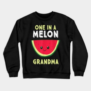 One In A Melon Grandma Crewneck Sweatshirt